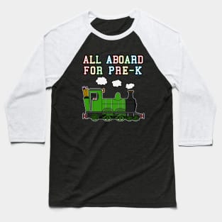 All Aboard For Pre-K Steam Train Baseball T-Shirt